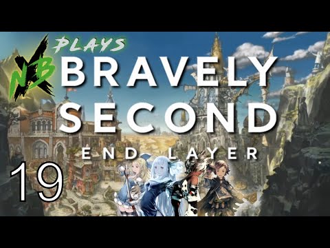 NBX Plays Bravely Second: End Layer (Part 19) | WHAT THE HECK, AGNÉS?!