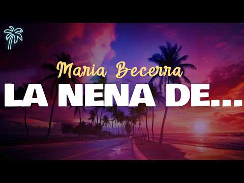 maria becerra - LA NENA DE ARGENTINA (letra)