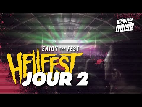 [ENJOY THE FEST] Review Hellfest 2017 - JOUR 2