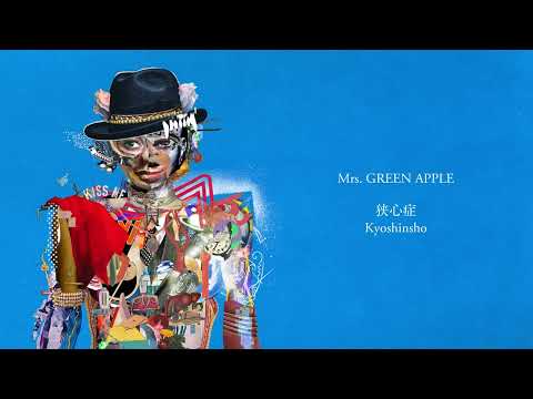 Mrs. GREEN APPLE - 狭心症 / Kyoshinsho [Audio]