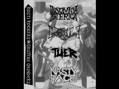 INSOMNIA ISTERICA / GROTESQUERIE / TUER / NASTY FACE "Rösti Rockers + Gruyère Grinders" 4way Split