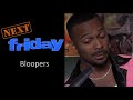 Next Friday Bloopers