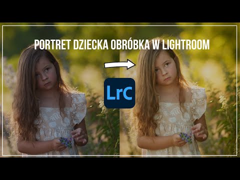 Szybka obróbka portretu dziecięcego w Lightroomie (naturalny efekt)