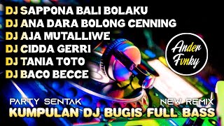 Download lagu KUMPULAN DJ BUGIS FULL ALBUM - DJ BUGIS VIRAL TIKTOK TERBARU PARTY SENTAK mp3