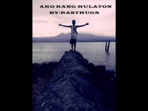 AKO KANG HULATON (Official Music BY RASTHUGS