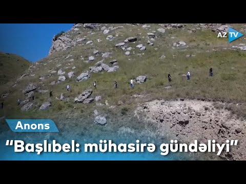 “Başlıbel: mühasirə gündəliyi” | ANONS