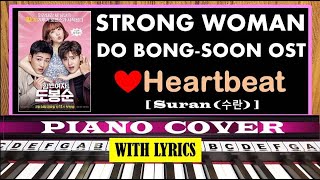 Download lagu Heartbeat by SURAN (수란) Strong Woman Do Bong Soon OST | Piano Cover (with lyrics) mp3