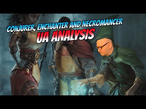 Enchanter, Conjurer and Necromancer (Revised) UA Analysis
