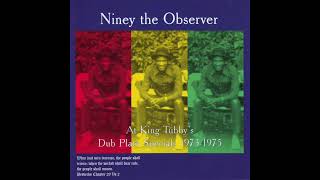 Niney The Observer At King Tubby's Dub Plate Specials 1973-1975