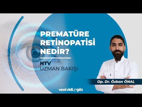 Prematüre Retinopatisi Nedir? | Op. Dr. Özkan ÖNAL | NTV, Uzman Bakışı