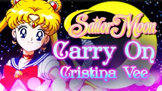 Carry On (from &quot;Sailor Moon&quot;) | COVER by Cristina Vee