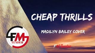 Sia - Cheap Thrills (Madilyn Bailey Cover) (Lyrics)