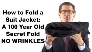 How to Fold a Suit Jacket & Pack Suits NO Wrinkles SUITCAFE.COM
