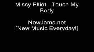 Missy Elliot - Touch My Body (NEW 2009)