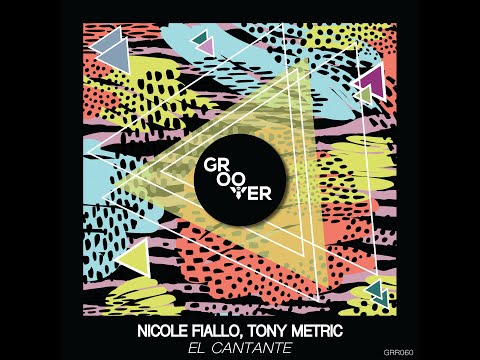 Nicole Fiallo x Tony Metric - El Cantante (Original Mix)