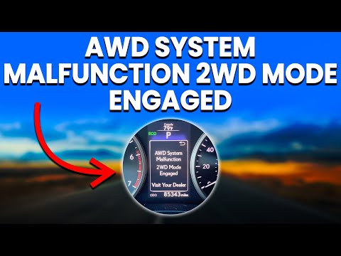 AWD System Malfunction 2WD Mode Engaged - Causes And Diagnosis