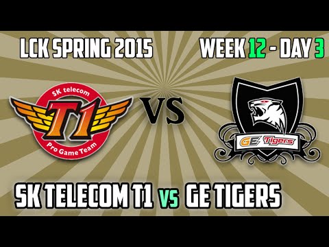 2. SK Telecom T1 vs GE Tigers - LCK Spring 2015 W12D3