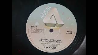 Baby June - Hey! What's Your Name (Whatever Happened 2 Mix) Side B2