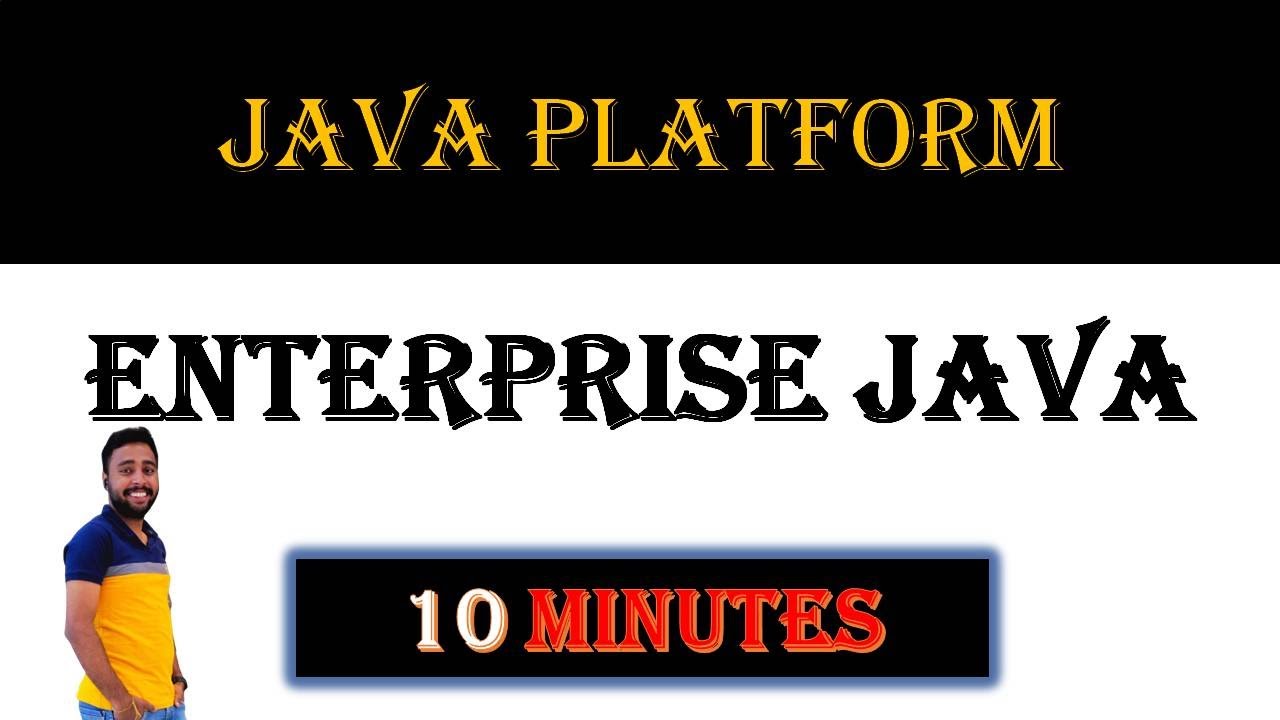Java Platform in Enterprise Java Chapter 1 Lecture 3 unit 1
