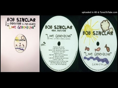 Bob Sinclar feat. Gary Pine (From The Wailers) ‎– Love Generation (Club Mix – 2005)