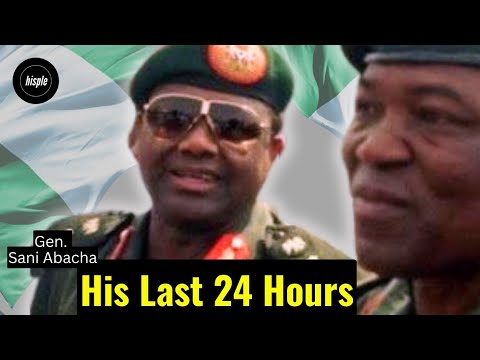 The Last 24-hours of General Sani Abacha