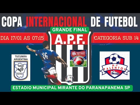 GRANDE FINAL  07:15 TUCUMAM ARGENTINA X AJ TALENTO   SUB 14