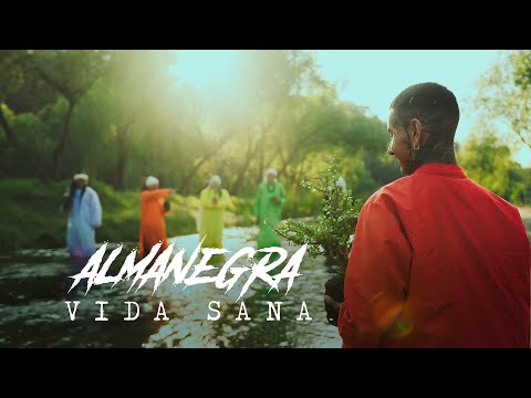 Almanegra - Vida Sana (Video Oficial)