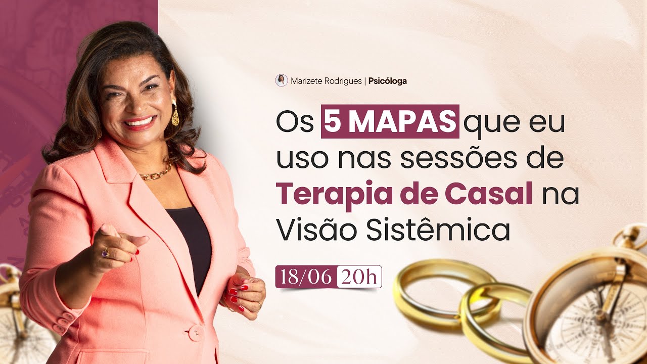 Os 5 Mapas que eu uso nas Sessões de Terapia de Casal!