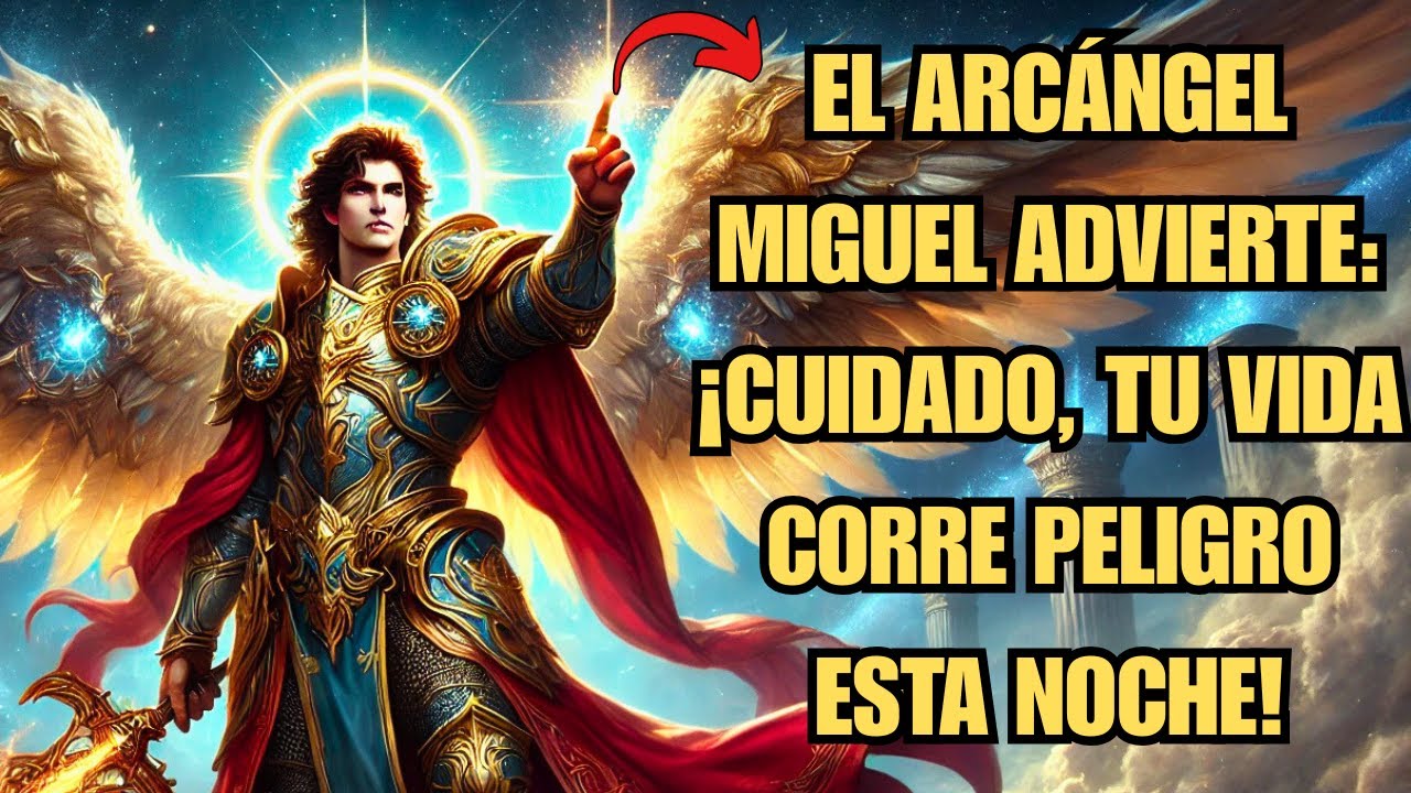 💸El Arcángel Miguel advierte: ¡Cuidado! Esto no es un juego. Tu destino peligra. Una mujer que ya...