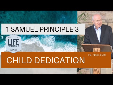 1 Samuel Principle 3: Child Dedication