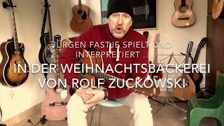 In Der Weihnachtsbäckerei ( Musik &amp; Text: Rolf Zuckowski ), Weihnachtslied von Jürgen Fastje !
