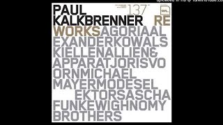 PAUL KALKBRENNER - Page 1,2,3 - AGORIA Remix (2006)