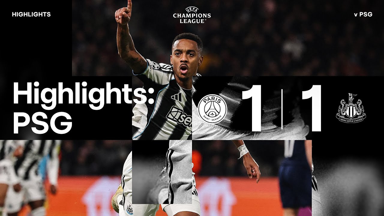 Paris Saint-Germain FC 1 - 1 Newcastle United FC highlights