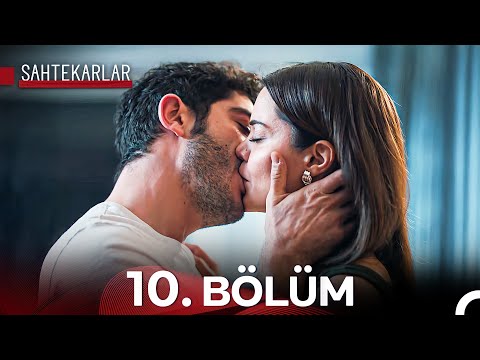 Sahtekarlar 10. Bölüm