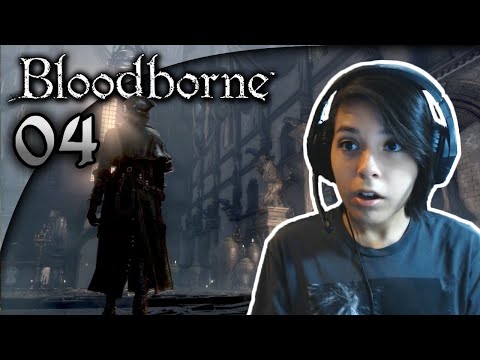 OLD YHARNAM | Bloodborne Walkthrough Gameplay Part 4