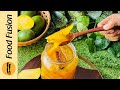 Aam ka Murabba / Raw Mango - Kari  Murabba Recipe By Food Fusion