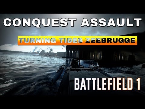 Battlefield 1 Zeebrugge - Conquest Assault - New map on CTE!!