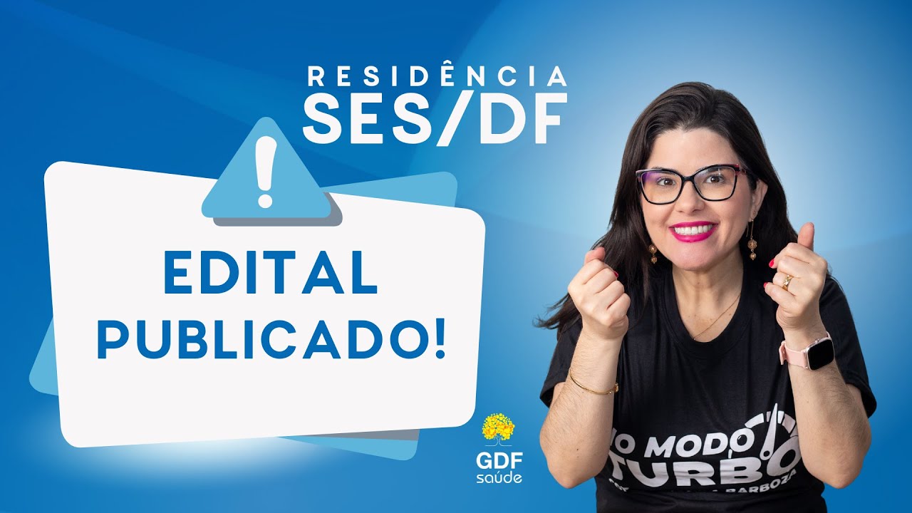Residência SES DF - análise do edital