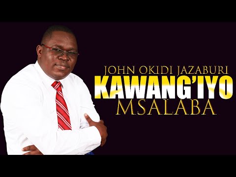 KAWANG'IYO MSALABA - JOHN OKIDI [Official Audio][REMIX]