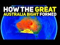 How The Great Australian Bight Formed