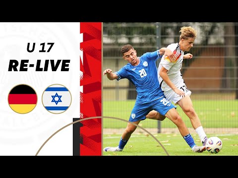 RE-LIVE | Deutschland - Israel | U 17-Länderspiel der Junioren
