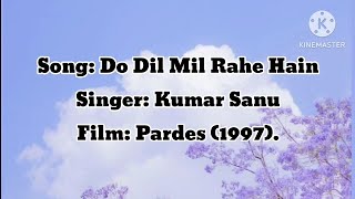 Do Dil Mil Rahe Hain [Lyrics].