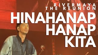 Rivermaya The Reunion: Hinahanap-hanap Kita