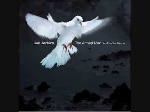 XI. Now The Guns Have Stopped - The Armed Man: A Mass For Peace