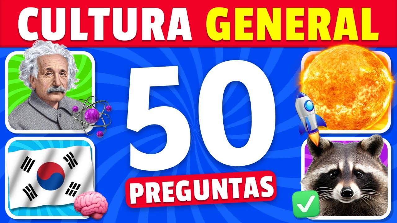 🧠 ¿Cuánto Sabes? 🤓 50 Preguntas para aprender de Cultura General 🌎🤔⏰