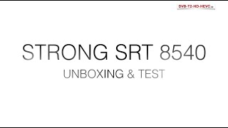 STRONG SRT 8540 - UNBOXING & TEST (DVB-T2 HD Receiver)
