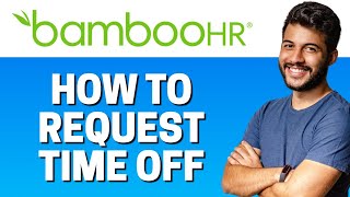 How to Request Time Off in BambooHR