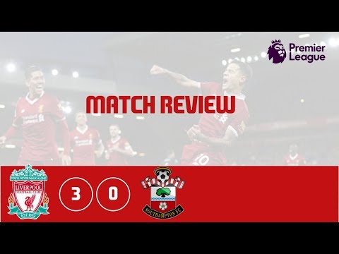 18.11.2017 | Liverpool 3 v Southampton 0 Match Review | Highlights and Goals | Game Week 12 - EPL