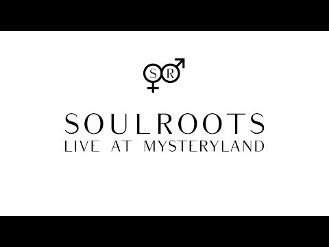 SOULROOTS AT MYSTERYLAND