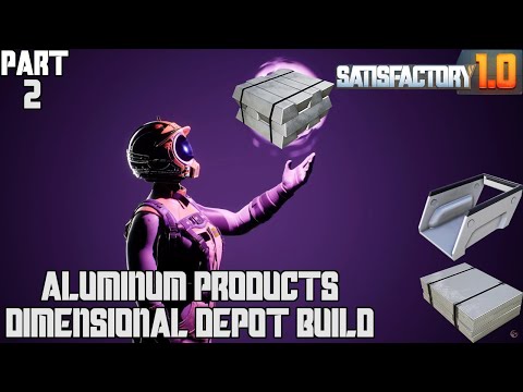 Part 2 // Alclad Sheets & Casings Dimensional Depot Build // Satisfactory 1.0 Let's Play Live Stream